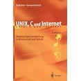 thumbnail image 1 of Unix, C Und Internet: Moderne Datenverarbeitung in Wissenschaft Und Technik, (Paperback), 1 of 1