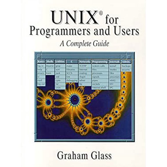 Pre-Owned Unix for Programmers and Users: A Complete Guide (Paperback) 0134808800 9780134808802