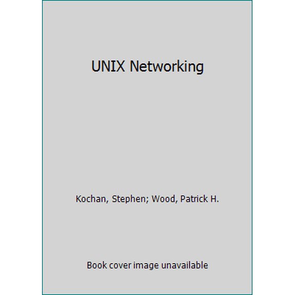 Pre-Owned UNIX Networking (Paperback) 0672484404 9780672484407