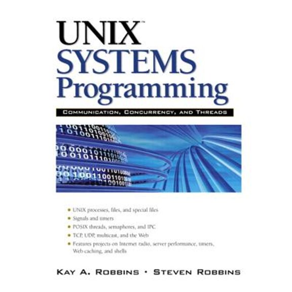 Pre-Owned UNIX Systems Programming: Communication, Concurrency and Threads (Hardcover) 0130424110