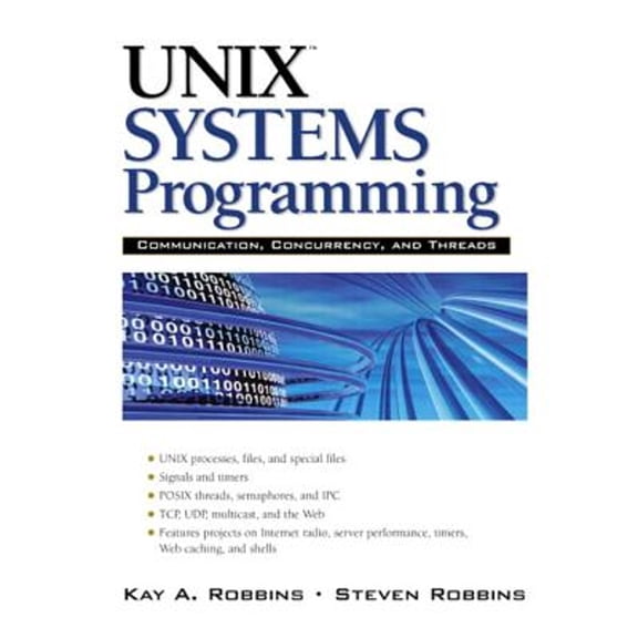 Pre-Owned UNIX Systems Programming: Communication, Concurrency and Threads: Communication, Concurrency and Threads (Paperback) 0134424077 9780134424071