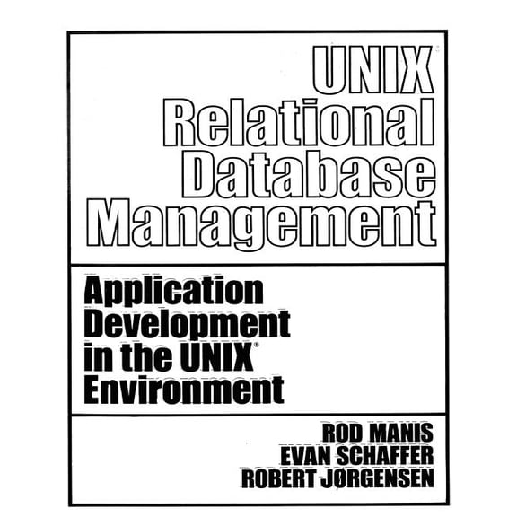Unix (Tm) Relational Database Management Paperback