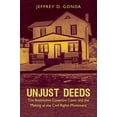 thumbnail image 1 of Unjust Deeds: The Restrictive Covenant Cases and the Making of the Civil Rights Movement, 1 of 1