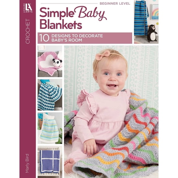 Simple Baby Blankets to Crochet: 10 Designs to Decorate Baby's Room, (Paperback)
