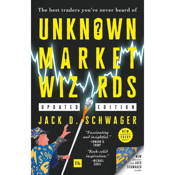 Unknown Market Wizards: The Best Traders You've Never Heard of, (Paperback)