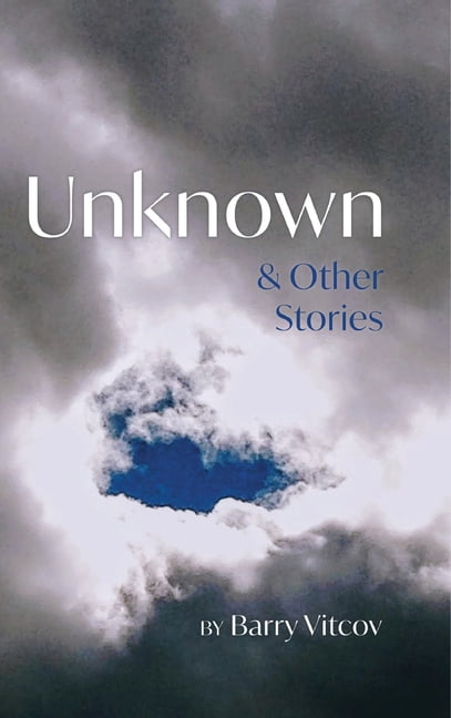 Unknown & Other Stories, (Hardcover)