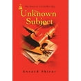 thumbnail image 1 of Unknown Subject : The Story of a Cold War Spy, 1 of 1