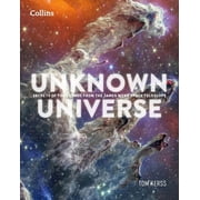 Unknown Universe Discover Hidden Wonders from Deep Space Unveiled by the James Webb Space Telescope, Paperback