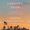 thumbnail image 1 of Pre-Owned Unknown Valor: A Story of Family, Courage, and Sacrifice from Pearl Harbor to Iwo Jima Paperback, 1 of 1