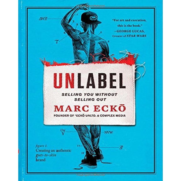 Pre-Owned Unlabel: Selling You Without Selling Out, 9781451685305, 1451685300, Hardcover,