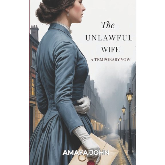 The Unlawful Wife: A Temporary Vow, (Paperback)