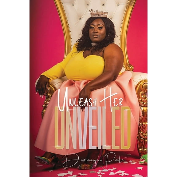 Unleash Her: Unveiled, (Paperback)