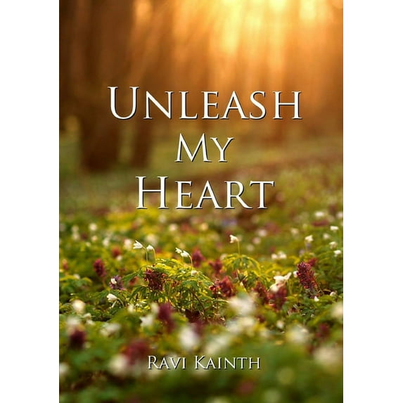 Unleash My Heart, (Paperback)