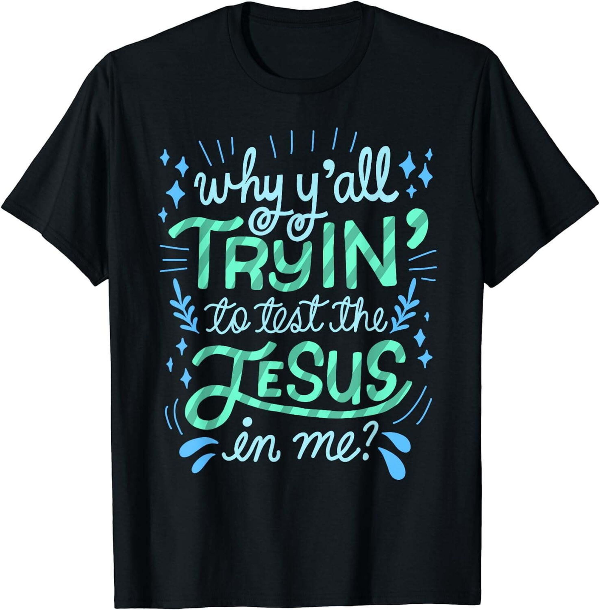 Unleash Your Faith with the Empowering Women's Jesus Test T-Shirt