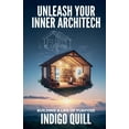thumbnail image 1 of Unleash Your Inner Architect, (Paperback), 1 of 1