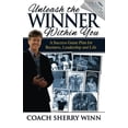thumbnail image 1 of Pre-Owned Unleash The Winner Within You: A Success Game Plan for Business, Leadership and Life (Paperback) 099608410X 9780996084109, 1 of 1