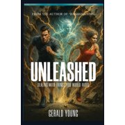 Unleashed: Dealing with things you would avoid, (Paperback)