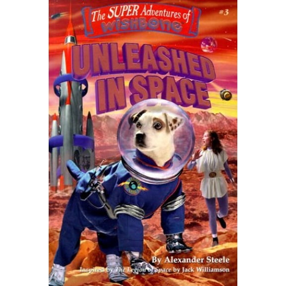 Pre-Owned Unleashed in Space (SUPER ADVENTURES OF WISHBONE) (Paperback) 1570643296 9781570643293