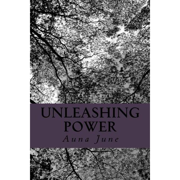 Unleashing Power (Paperback)