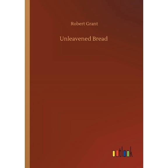 Unleavened Bread (Paperback)