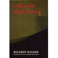 thumbnail image 1 of Pre-Owned Unless the Wind Turns (Paperback) 0803297815 9780803297814, 1 of 1