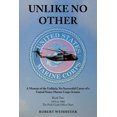 thumbnail image 1 of Book Two 1974 to 1989 Unlike No Other: A Memoir of the Unlikely, Yet Successful Career of a United States Marine Corps Aviator, Book 2, (Paperback), 1 of 1