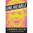thumbnail image 1 of Pre-Owned Unlikeable: The Problem with Hillary (Hardcover) 1621573788 9781621573784, 1 of 1