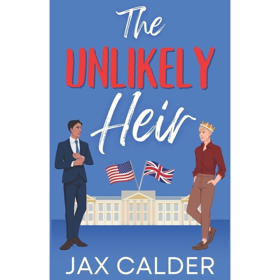 Unlikely Dilemmas The Unlikely Heir: A Forbidden MM Royal Romance, Book 1, (Paperback)