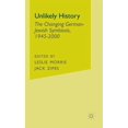 thumbnail image 1 of Unlikely History: The Changing German-Jewish Symbiosis,1945-2000, (Hardcover), 1 of 1