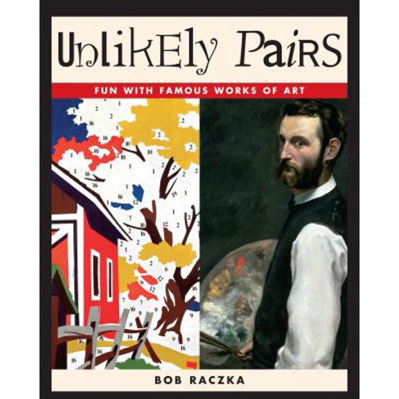 Pre-Owned Unlikely Pairs: Fun with Famous Works of Art (Library Binding) 0761329366 9780761329367