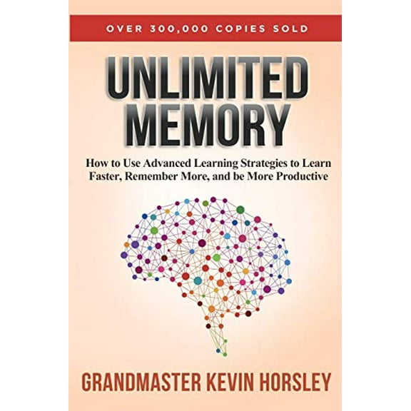 Pre-Owned Unlimited Memory: How to Use Advanced Learning Strategies to Learn Faster, Remember More and be More Productive Paperback
