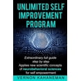 thumbnail image 1 of Unlimited Self Improvement Program: Extraordinary Full Guide Step By Step Applies New Scientific Concepts Of Neuro Behavioral Science For Self Empowerment (Paperback), 1 of 1