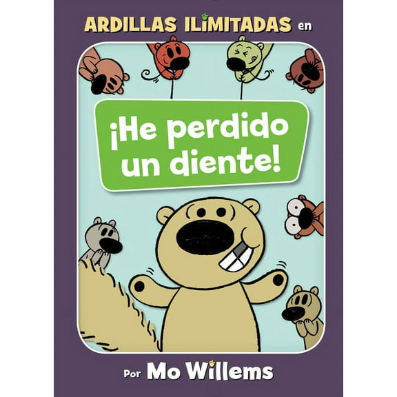 Unlimited Squirrels He Perdido Un Diente!-Spanish Edition, (Hardcover)