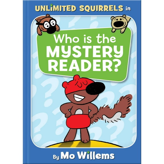 Unlimited Squirrels Who Is the Mystery Reader?-An Unlimited Squirrels Book, (Hardcover)