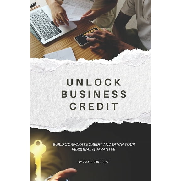 Unlock Business Credit, (Paperback)