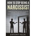 thumbnail image 1 of Unlock Self How To Stop Being A Narcissist: Complete Guide On How To Give Up Control In Relationships How To Recognize And Stop Cont, Book 4, (Paperback), 1 of 1