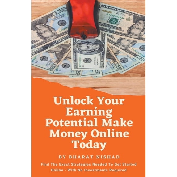 Unlock Your Earning Potential Make Money Online Today, (Paperback)