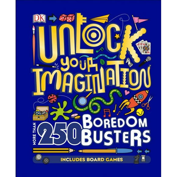 Unlock Your Imagination: More Than 250 Boredom Busters (Hardcover)