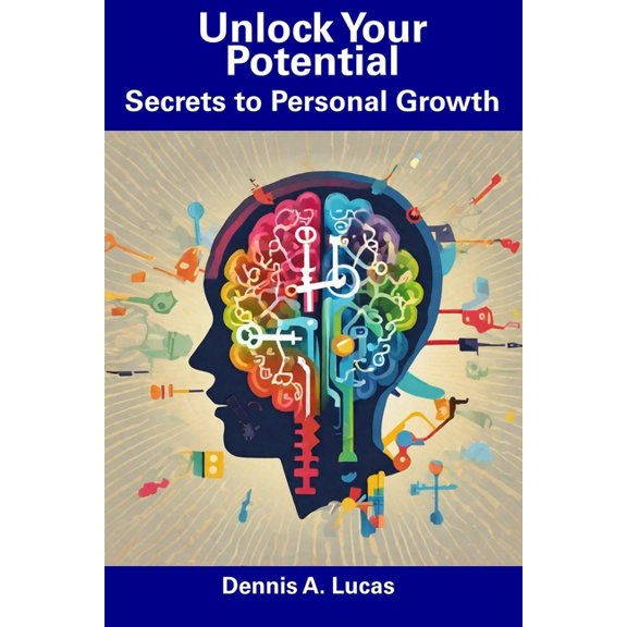 Unlock Your Potential: Secrets to Personal Growth