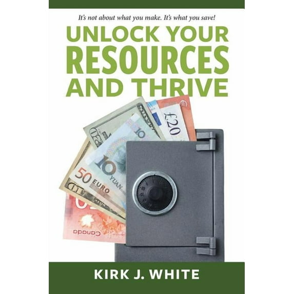 Unlock Your Resources and Thrive, (Paperback)