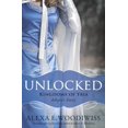 thumbnail image 1 of Pre-Owned Unlocked: Ashyre's Story (Kingdoms of Yria, Book 1) (Paperback) 0982658338 9780982658338, 1 of 1