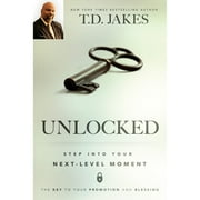 Unlocked Step into Your Next-Level Moment Paperback