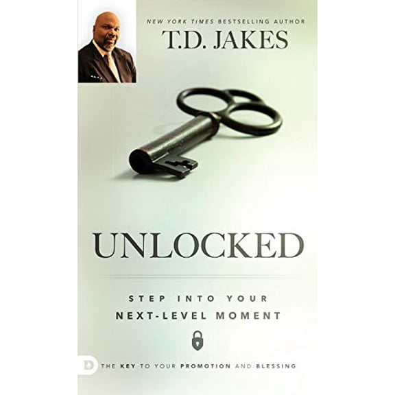 Pre-Owned Unlocked: Step into Your Next-Level Moment Paperback