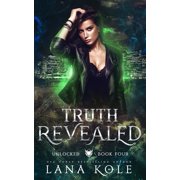 Unlocked Truth Revealed, Book 4, Paperback