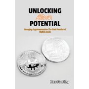 Unlocking Altcoin Potential Emerging Cryptocurrencies The Next Frontier of Digital Assets, Paperback