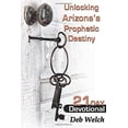 thumbnail image 1 of Pre-Owned Unlocking Arizona's Prophetic Destiny: 21 Day Devotional (Paperback) 0991565703 9780991565702, 1 of 1