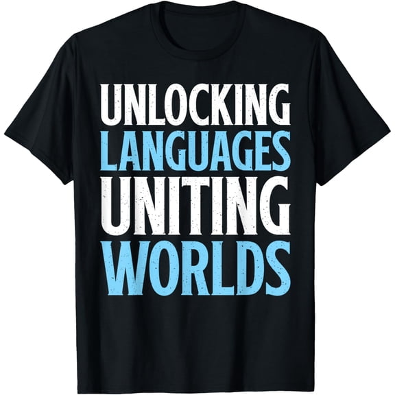 Unlocking Languages uniting Worlds Interpreter T-Shirt