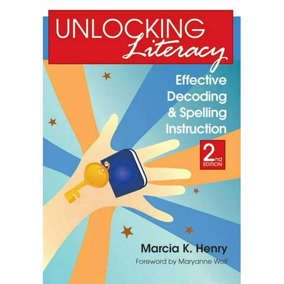 Unlocking Literacy: Effective Decoding and Spelling Instruction, Second Edition, (Paperback)