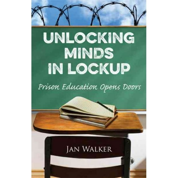 Unlocking Minds in Lockup: Prison Education Opens Doors (Paperback)