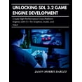 thumbnail image 1 of Unlocking SDL 3.2 Game Engine Development: Create High-Performance Cross-Platform Engines with C++ for Graphics, Audio, , (Paperback), 1 of 1